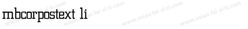 mbcorpostext light亮体字体转换